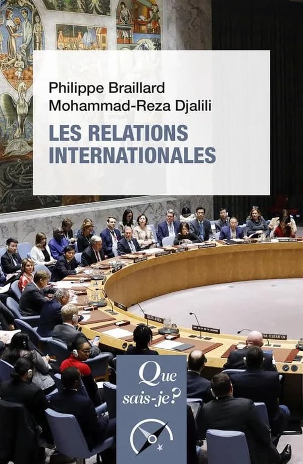Les relations internationales (12e éd. mise à jour) Philippe Braillard, Mohammad-Reza Djalili