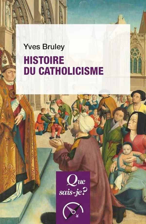 Histoire du catholicisme (6e éd. mise à jour) Yves Bruley