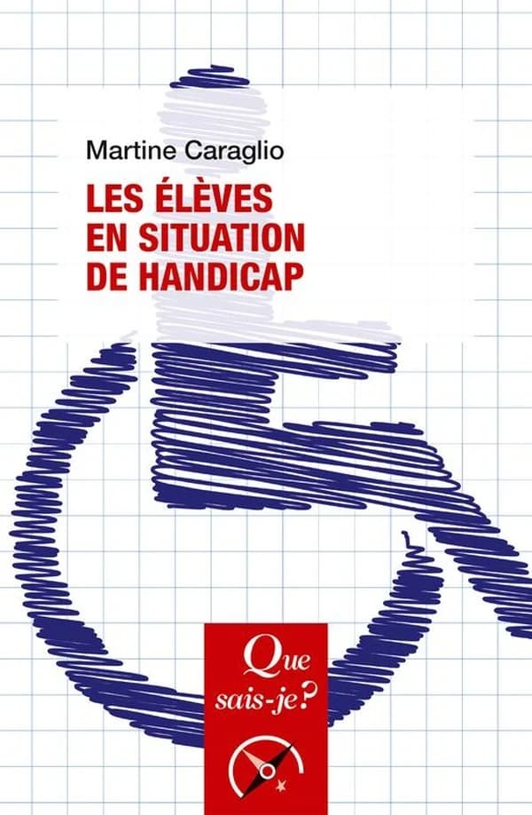 Les élèves en situation de handicap (3e éd. mise à jour) Martine Caraglio
