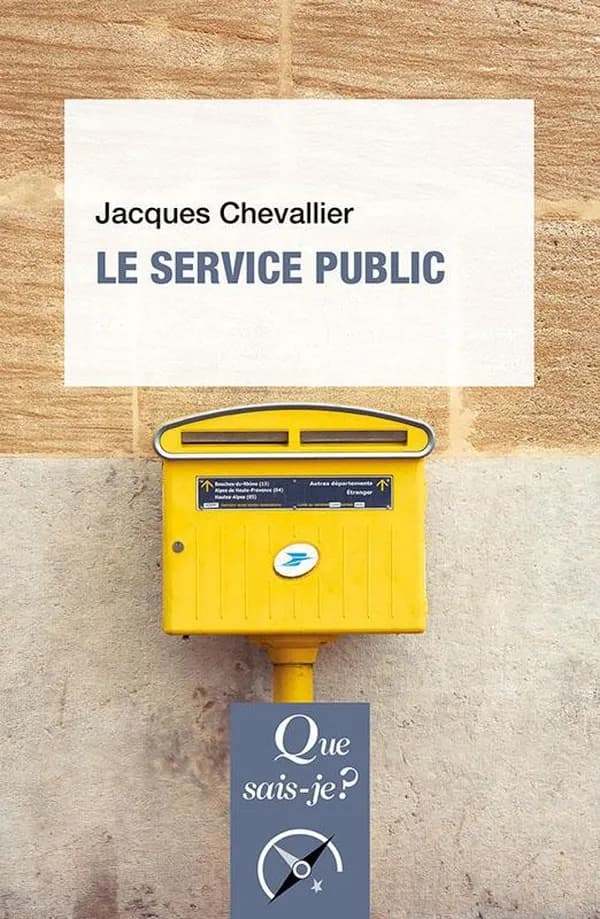 Le service public (13e édition mise à jour) Jacques Chevallier
