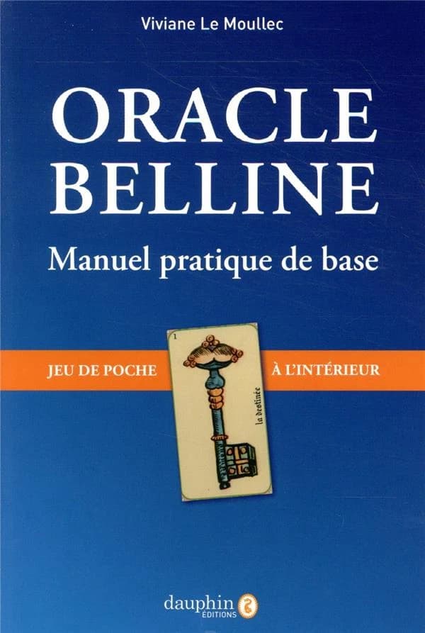 Oracle Belline. Manuel pratique de base (Nouvelle et 4e éd. augmentée de "À la quête de votre destin") Viviane