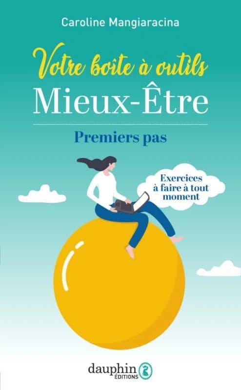 Votre boîte à outils mieux être : premiers pas