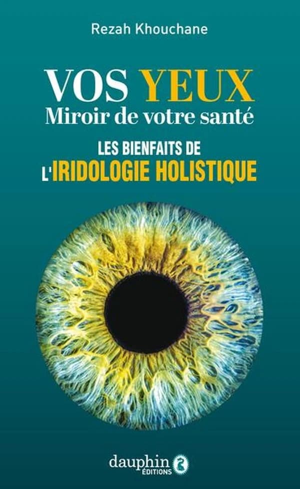 Vos yeux miroir de votre santé : les bienfaits de l'iridologie holistique