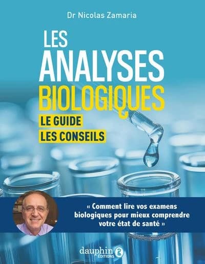 Les analyses biologiques : le guide, les conseils