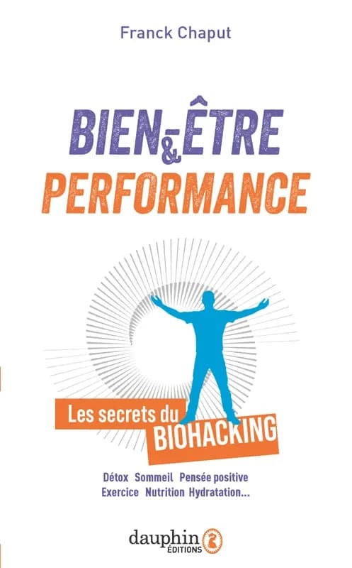 Bien-être & performance : Les secrets du biohacking
