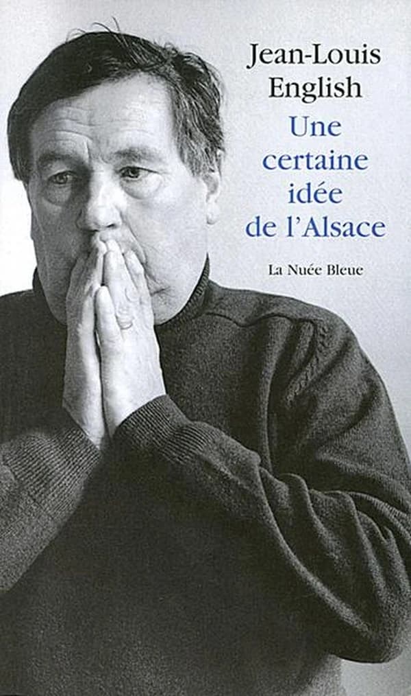 Une certaine idée de l'Alsace : le mémorial d'un scribouillard