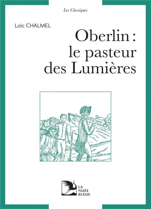 Oberlin : le pasteur des Lumières : le pasteur des Lumières