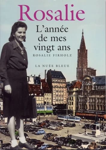 Rosalie, l'année de mes vingt ans