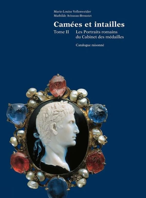 Camées et intailles. Tome II, Les portraits romains du Cabinet des médailles : catalogue raisonné