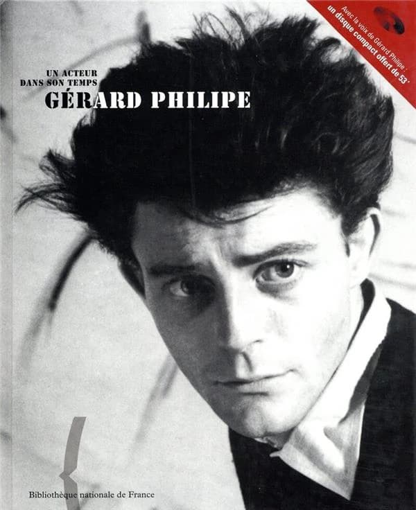Un acteur dans son temps Gérard Philipe