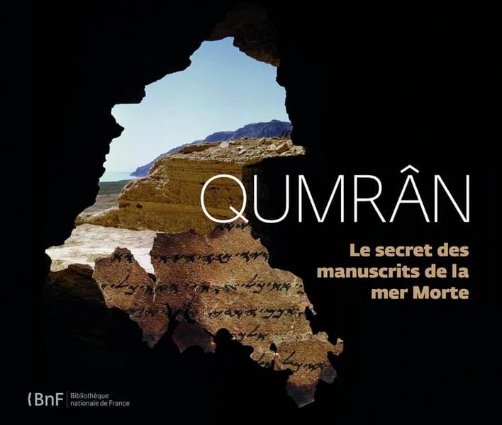 Qumrân : Le secret des manuscrits de la mer Morte