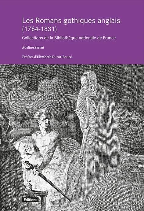 Les romans gothiques anglais (1764-1831) : collections de la Bibliothèque nationale de France