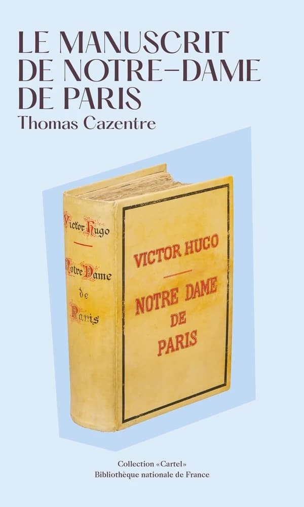 Le manuscrit de "Notre-Dame de Paris"