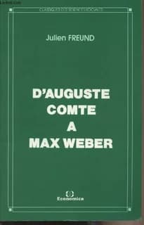 D'Auguste Comte à Max Weber