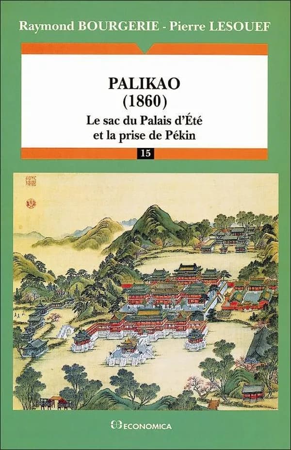 Palikao, 1860 : le sac du Palais d'été et la prise de Pékin