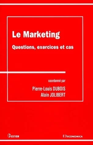 Le marketing : questions, exercices et cas