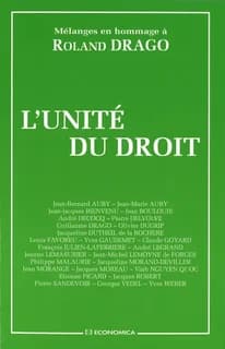 L'unité du droit : mélanges en hommage à Roland Drago