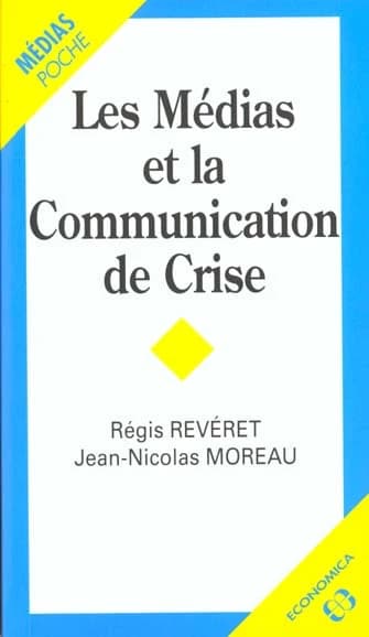 Les médias et la communication de crise