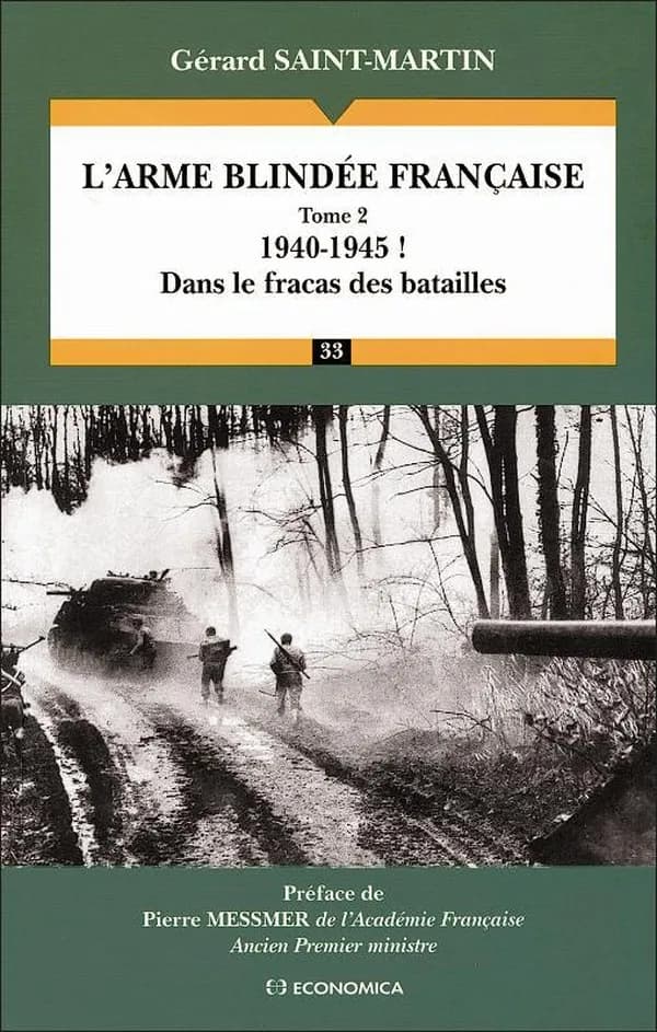 L'arme blindée française. Tome 2, 1940-1945 ! dans le fracas des batailles