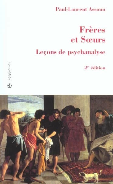 Frères et soeurs (2e éd.) Paul-Laurent Assoun