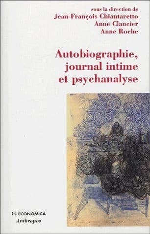 Autobiographie, journal intime et psychanalyse