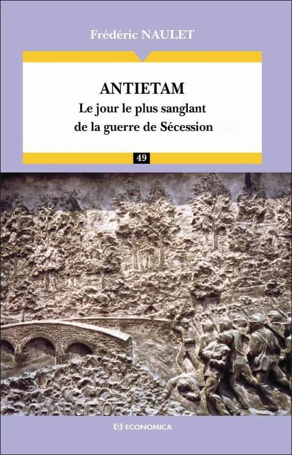 Antietam : le jour le plus sanglant de la guerre de Sécession