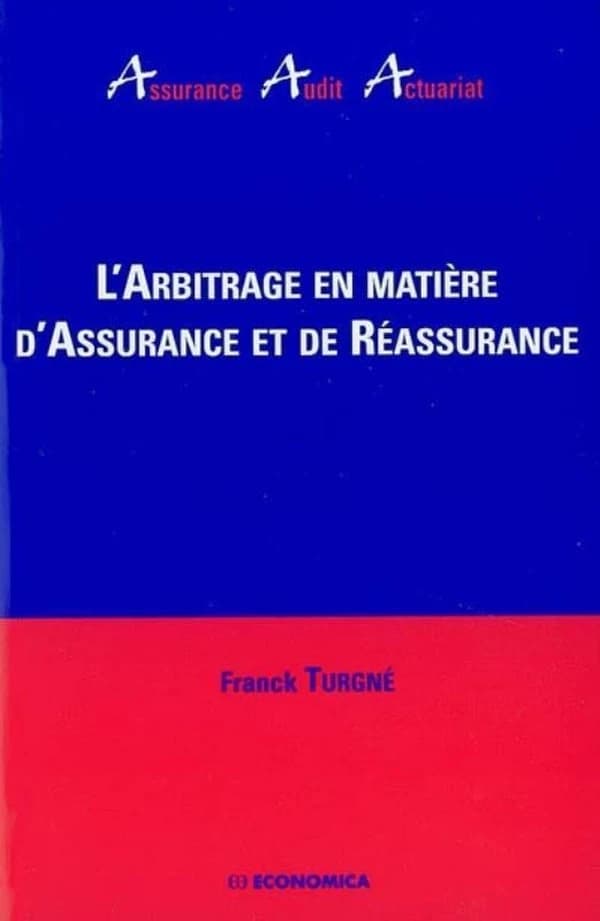 L'arbitrage en matière d'assurance et de réassurance