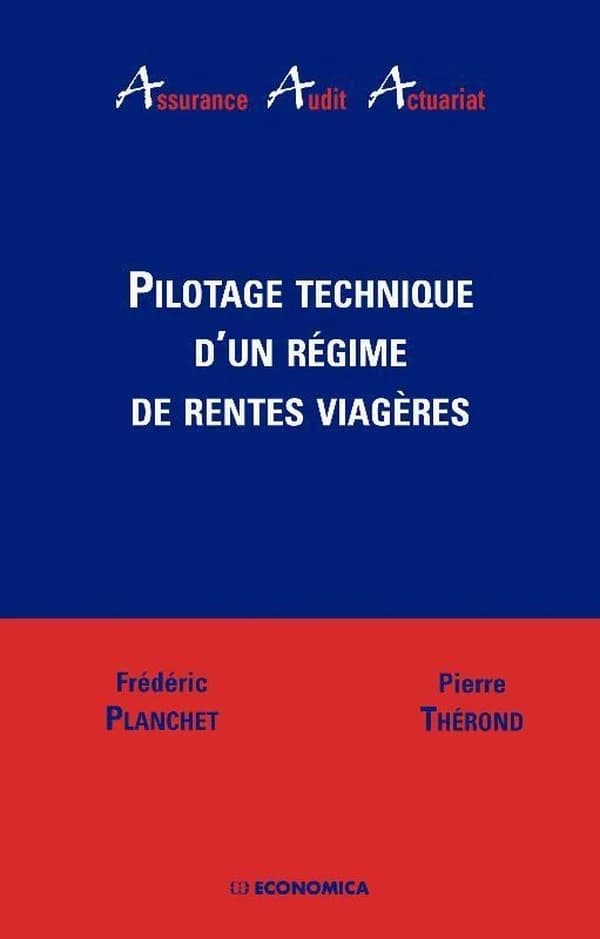 Pilotage technique d'un régime de rentes viagères