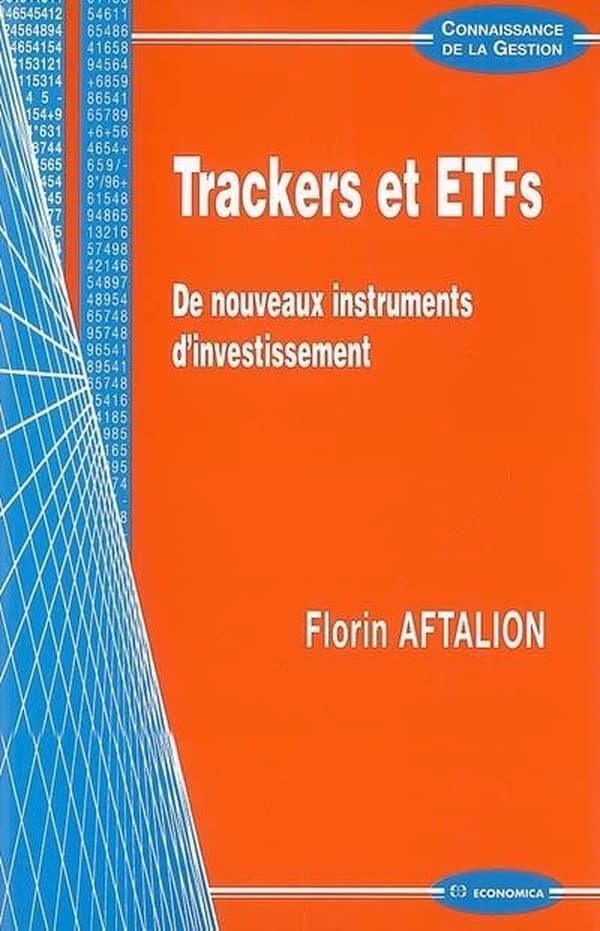 Trackers et ETFs : de nouveaux instruments d'investissement