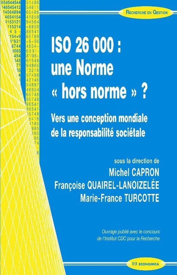 ISO 26000, une norme "hors norme" ? : vers une conception mondiale de la responsabilité sociétale