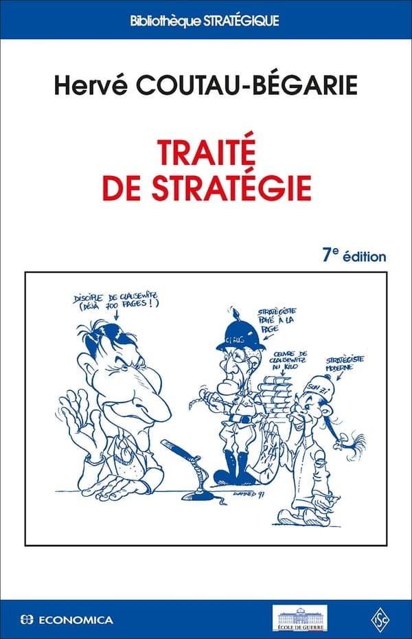 Traité de stratégie (7e éd. revue et augmentée) Hervé Coutau-Bégarie,...