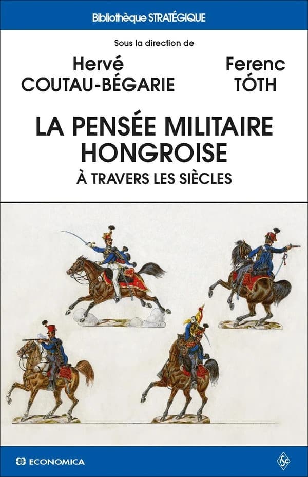 La pensée militaire hongroise à travers les siècles