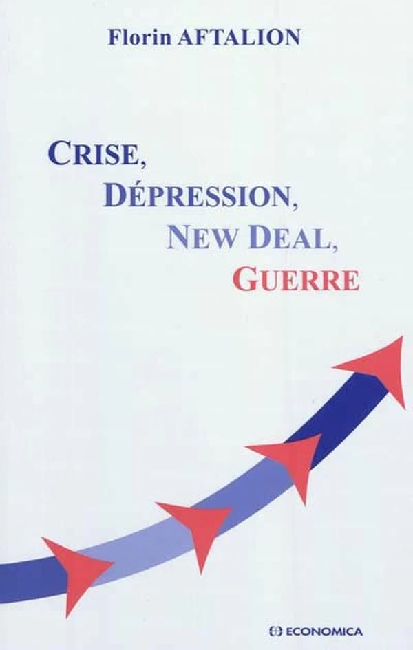 Crise, dépression, new deal, guerre