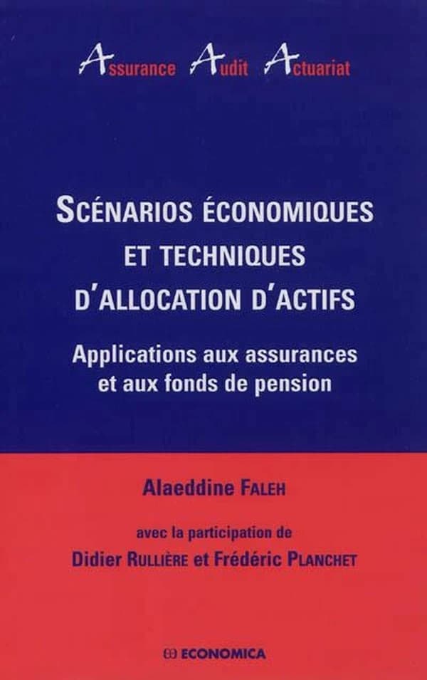 Scénarios économiques et techniques d'allocation d'actifs : applications aux assurances et aux fonds de pension