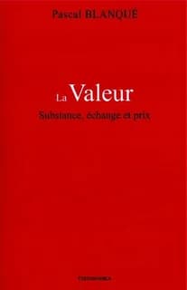 La valeur : substance, échange et prix