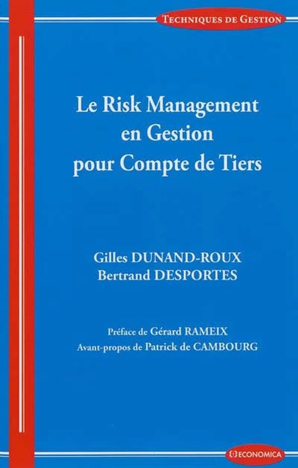 Le risk management en gestion pour compte de tiers