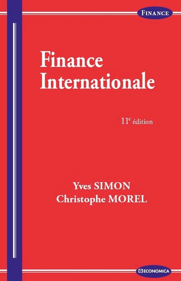 Finance internationale (11e éd.) Yves Simon, Christophe Morel
