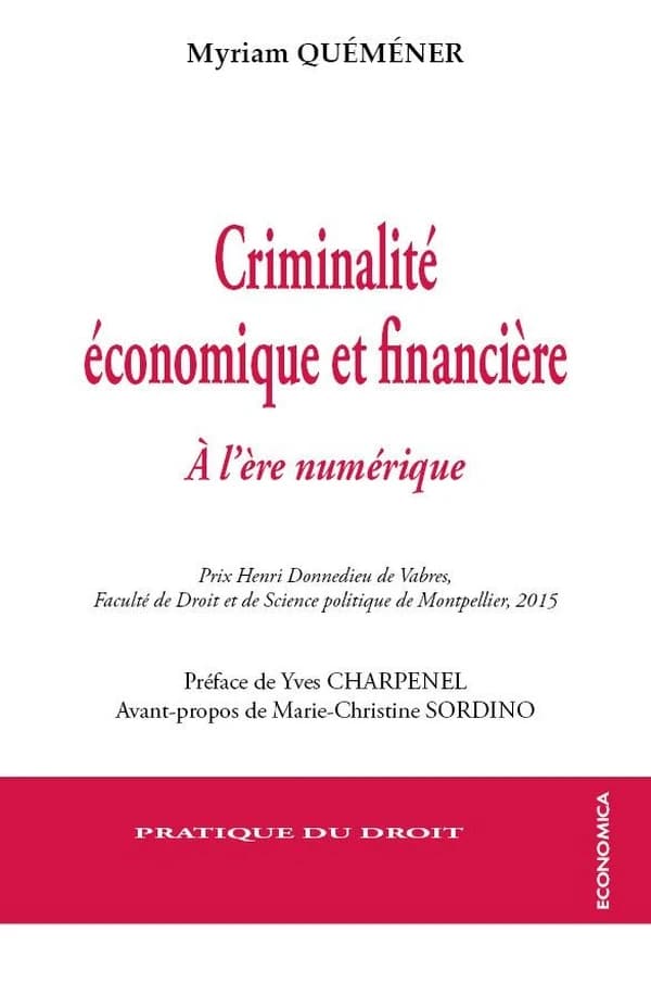 Criminalité économique et financière : à l'ère numérique