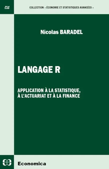 Langage R : application à la statistique, à l'actuariat et à la finance