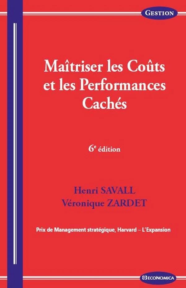 Maîtriser les coûts et les performances cachés : le contrat d'activité périodiquement négociable (6e éd.) Henri Savall, Véronique Zardet