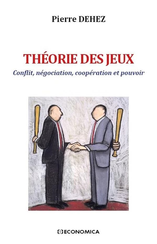 Théorie des jeux : conflit, négociation, coopération et pouvoir