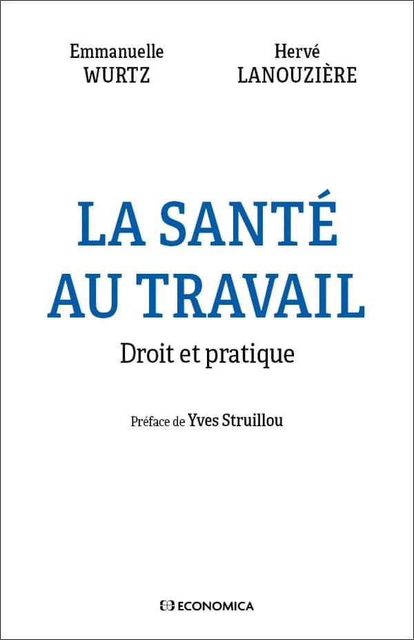 La santé au travail : Droit et pratique