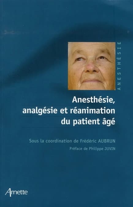 Anesthésie, analgésie et réanimation du patient âgé