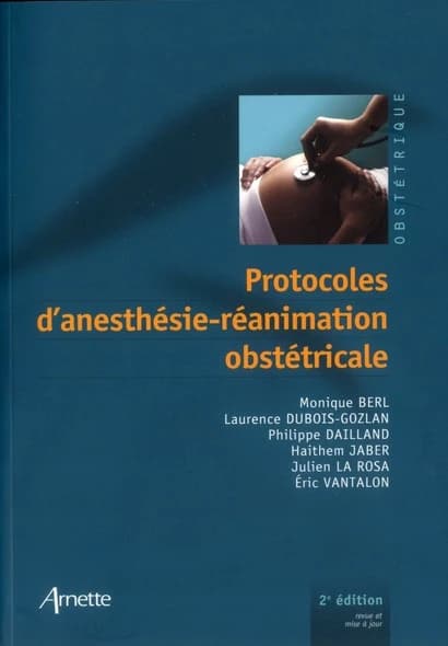 Protocoles d'anesthésie-réanimation obstétricale
