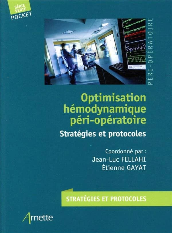 Optimisation hémodynamique péri-opératoire : stratégies et protocoles