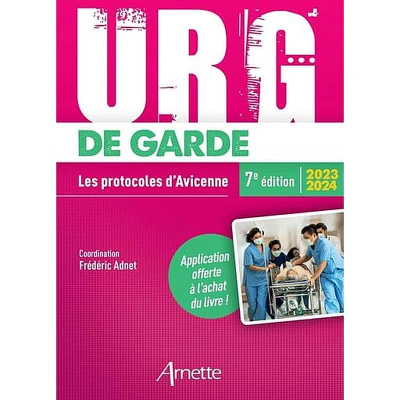 Urg' de garde : les protocoles d'Avicenne 2023-2024 (7e éd.) coordination, Frédéric Adnet
