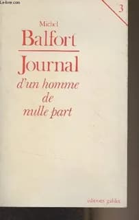 Journal d'un homme de nulle part. 3