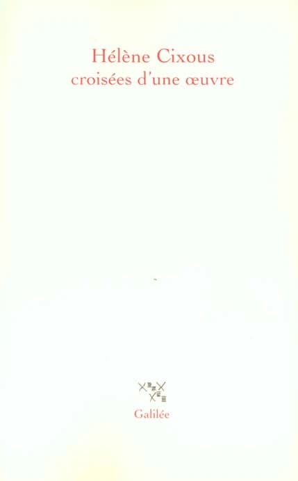 Hélène Cixous, croisées d'une oeuvre