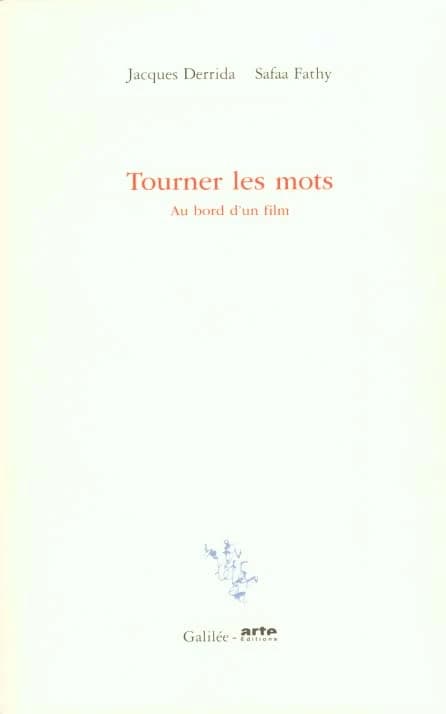Tourner les mots : au bord d'un film