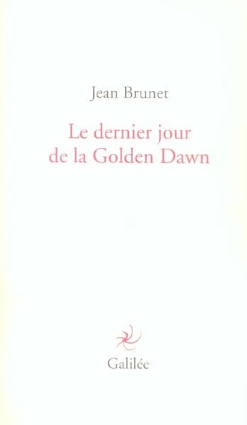 Le dernier jour de la Golden Dawn